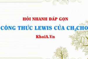 Công thức Lewis của CH3CHO (Acetaldehyde Lewis Structure)